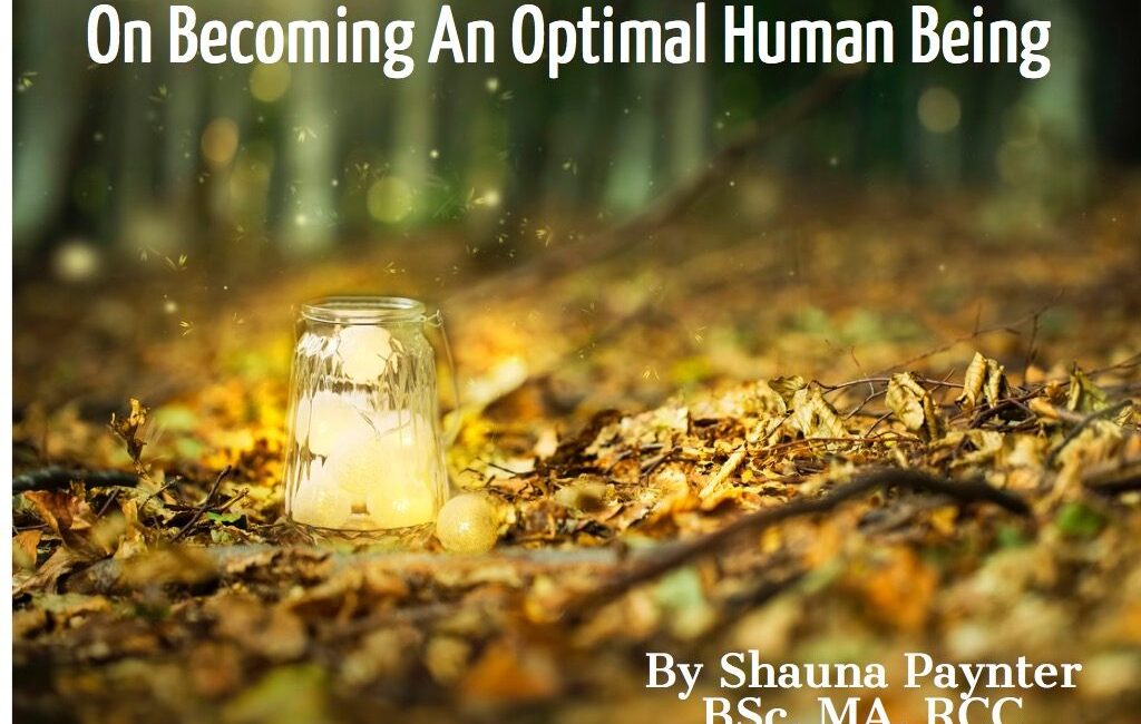 Becoming An Optimal Human Being
